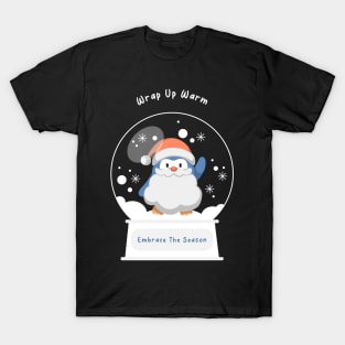 Wrap up warm and embrace the season T-Shirt